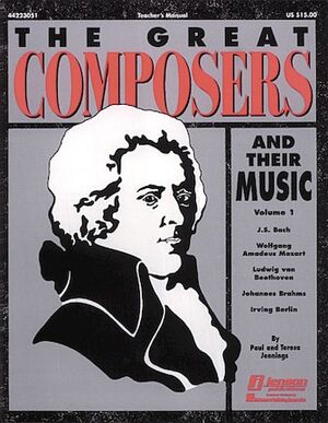 The Great Composers and Their Music, Vol. I