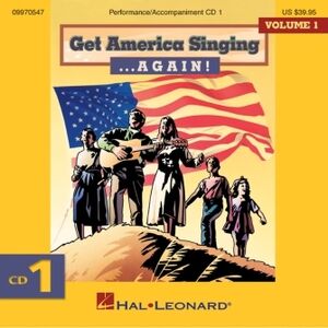 Get America Singing ... Again! Vol 1 CD One