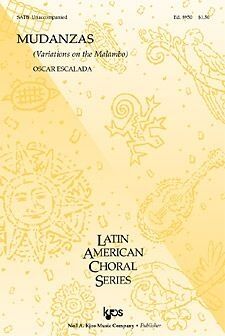 Canto/Piano (Satb) Escalada, O. Kjos 8950. Mudanzas (Variations  On The Malambo) (Latin American Cho