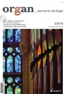 organ (Órgano) - Journal für die Orgel 2018/03