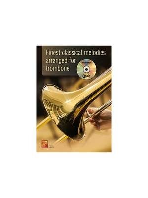 Finest Classical Melodies Arranged For Trombone (Trombón)