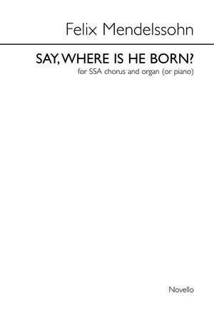 Say, Where Is He Born (Christus)