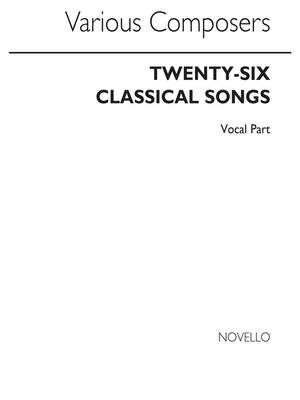 Twenty Six Classical Songs (Voice Part)