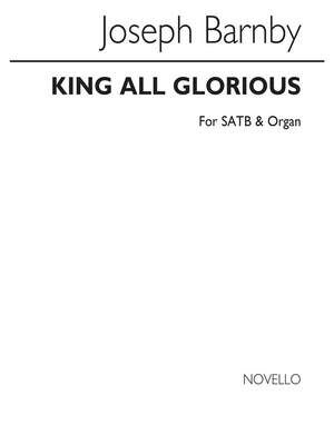 J King All Glorious Ssatbb And Organ