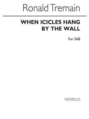 When Icicles Hang By The Wall