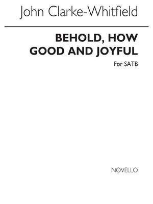 Behold How Good And Joyful