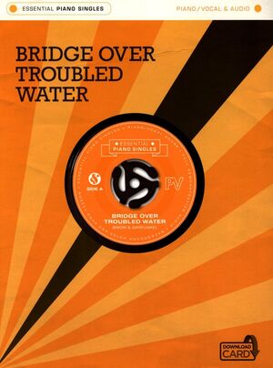 Essential Piano Singles Bridge Over Troubled Water
