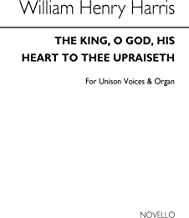 The King, O God, His Heart To Thee Upraiseth