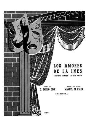 Manuel De Falla: Los Amores De La Ines