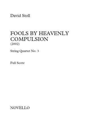 Fools By Heavenly Compulsion No.3