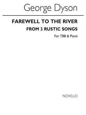 Farewell To The River (From Three Rustic Songs)