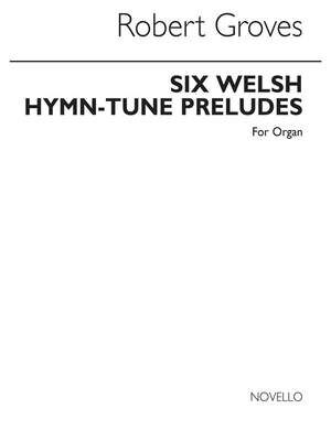Six Welsh Hymn Tune Preludes