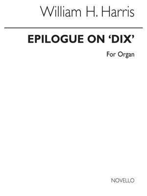 Epilogue On 'Dix' Organ
