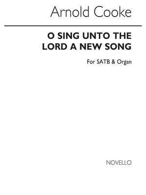 Arnold O Sing Unto The Lord A New Song