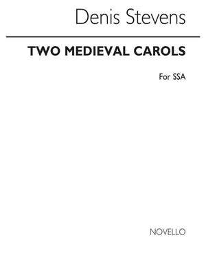 Stevens Two Medieval Carols Ssa