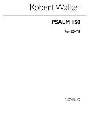 Psalm 150 (O Praise God In His Holiness)