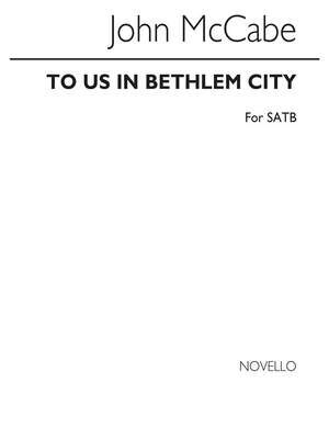 To Us In Bethlehem City