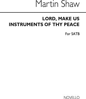 Lord Make Us Instruments Of Thy Peace