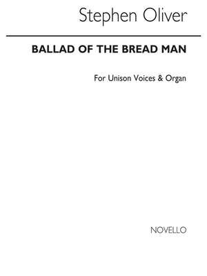Ballad Of The Bread Man for Unison Voices