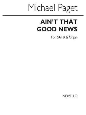 Ain't That Good News (SATB)