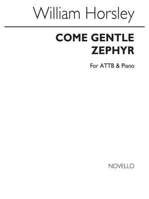 Come Gentle Zephyr