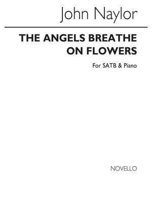The Angels Breathe On Flowers