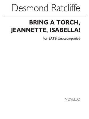 Bring A Torch Jeannette Isabella!
