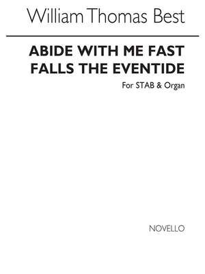 Abide With Me! Fast Falls The Eventide