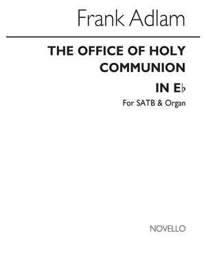 The Office Of The Holy Communion In E Flat