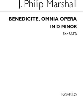 J Benedicite Omnia Opera D Min Satb