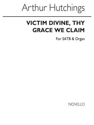 Victim Divine Thy Grace We Claim (Hymn)