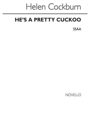He's A Pretty Cuckoo - Il Est Bel Et Bon (SSAA) English/French