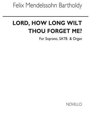 Lord, How Long Wilt Thou Forget Me?