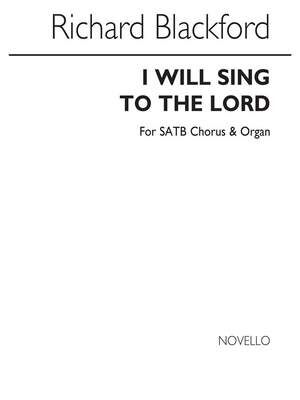 I Will Sing To The Lord
