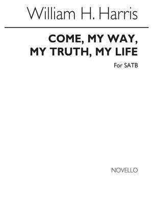Come My Way My Truth My Life (SATB)