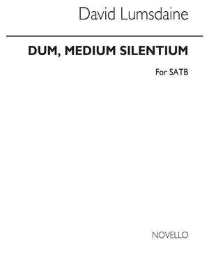 Dum Medium Silentium for SATB Chorus