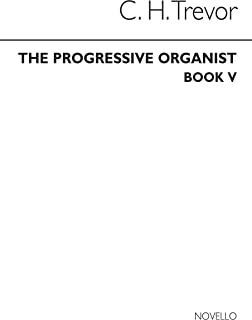 The Progressive Organist Book 5