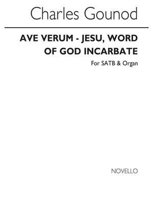 Ave Verum (Jesu Word Of God Incarnate)