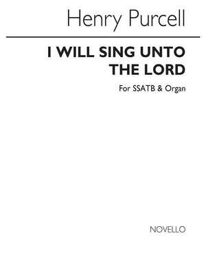 I Will Sing Unto The Lord