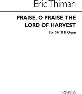 Praise O Praise The Lord Of Harvest
