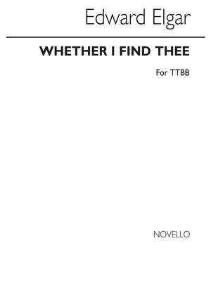 Whether I Find Thee
