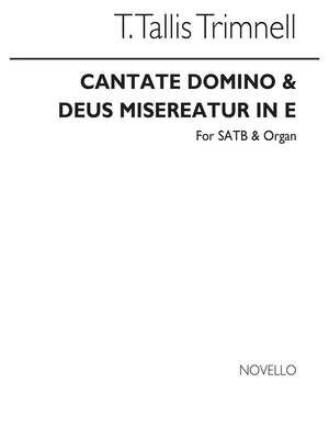 Trimmell Cantate Domino And Deus Misereatur In E