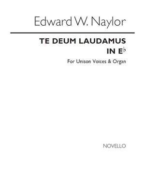 Te Deum In E Flat for Unison Voices and