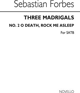 Three Madrigals No.2 'O Death Rock Me Asleep'