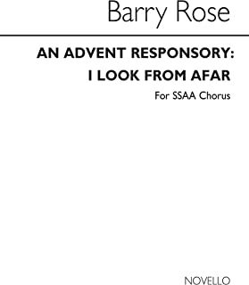 An Advent Responsory-I Look From Afar-SSAA