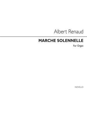 Marche Solonnelle For Organ.