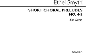 Short Choral Preludes: Nos 4-5