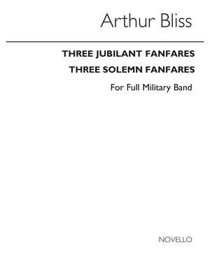A 3 Jubilant Fanfares And 3 Solemn Fanfares