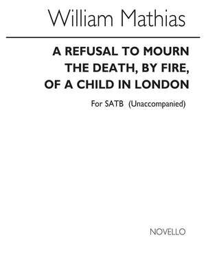Refusal To Mourn The Death for SATB Chorus