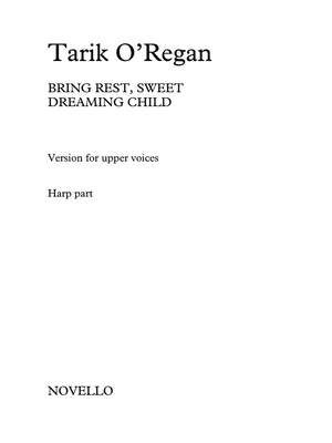 Bring Rest, Sweet Dreaming Child - (Harp /Arpa Part For SA Version)